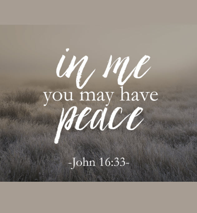 Peace John 16.33