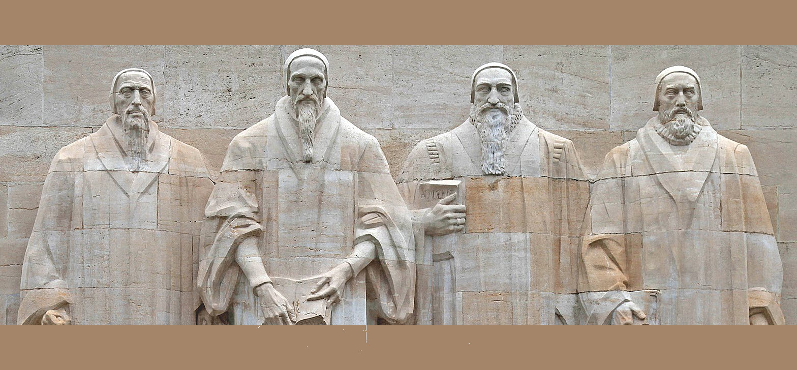 Reformation Wall in Geneva Statues to William Farel, John Calvin, Theodore Beza, and John Knox.